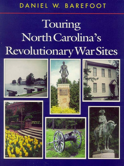 Title details for Touring North Carolina's Revolutionary War Sites by Daniel W. Barefoot - Available